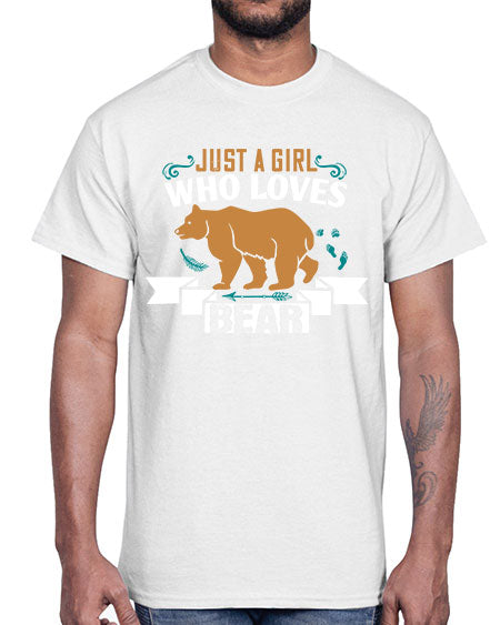 just a girl who loves bear 157#- bears - animals- Cotton Tee