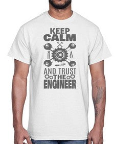 keep calm and trust the engineer 1023#- engineer- Cotton Tee
