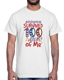 kindergarten grade survived one hundred days of me 423#- one hundred days- Cotton Tee