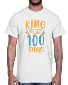 king of the th day 448#- one hundred days- Cotton Tee