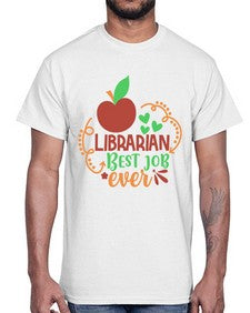 librarian best job ever 473#- librarian- Cotton Tee