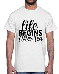 life begins after tea 1297#- tea- Cotton Tee