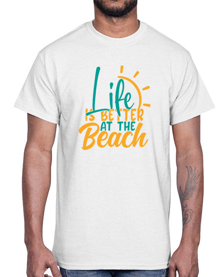life is better at the beach Style 92#- summer- Cotton Tee