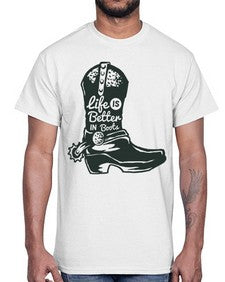 life is better in boots 730#- western- Cotton Tee