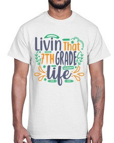 livin that seventh garde life 502#- seventh grade- Cotton Tee