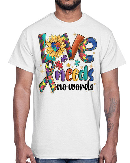 love needs not words autism- autism- Cotton Tee