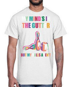 my minds in the gutter 772#- bowling- Cotton Tee