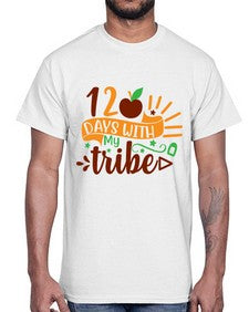 one twenty days with my tribe 602#- one hundred days- Cotton Tee