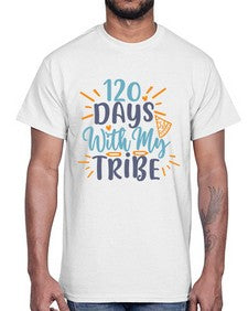 one twenty days with my tribee 603#- one hundred days- Cotton Tee