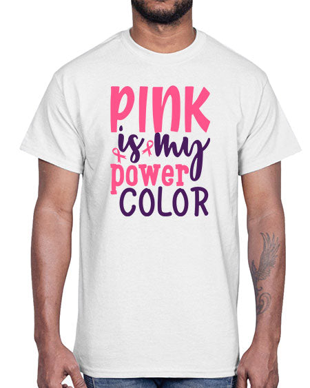pink is my power color Style 5#- breast cancer- Cotton Tee
