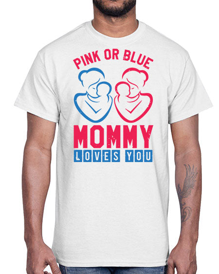 pink or blue Mommy Loves you Style 187#- baby shower- Cotton Tee