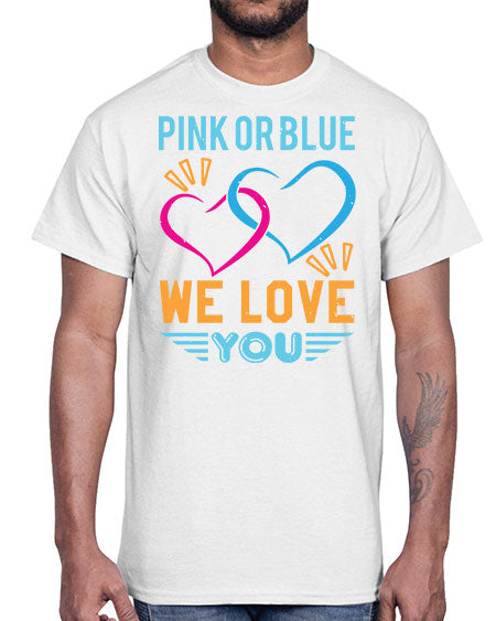pink or blue we love you Style 190#- baby shower- Cotton Tee