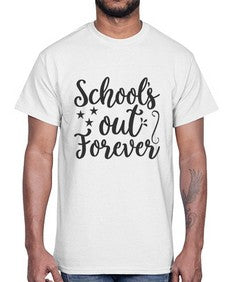 schools out forever 802#- general school- Cotton Tee