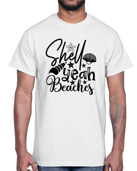shell yeah beaches Style 75#- summer- Cotton Tee