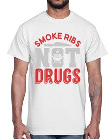 smok ribs not drugs 401#- bbq- Cotton Tee