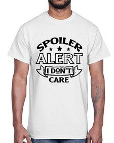spoiler alert i dont care 1111#- sarcastic- Cotton Tee