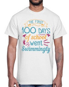 the first one hundred days of school went swimmingly 940#- one hundred days- Cotton Tee