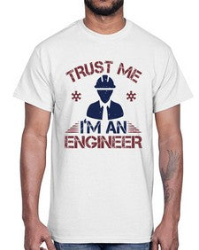 trust me Im an engineer Style 455#- engineer- Cotton Tee
