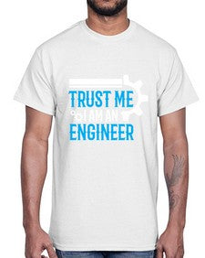 trust me i am engineer design 1588#- engineer- Cotton Tee