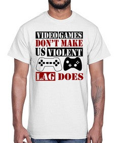 video games dont make us violent lag does 161#- video games- Cotton Tee