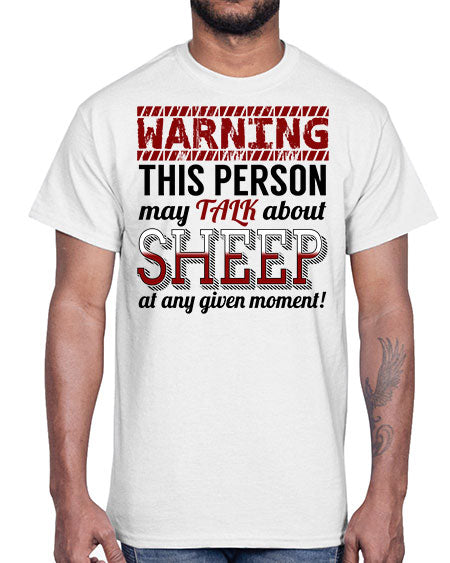 warning this person may talk about- sheep- Cotton Tee