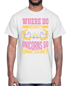 where do naughty unicorns go unicourt 557#- unicorn- Cotton Tee