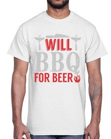 will bbq for beer 475#- bbq- Cotton Tee