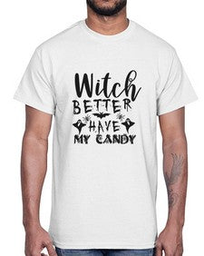 witch better have my candy 15#- witch- Cotton Tee