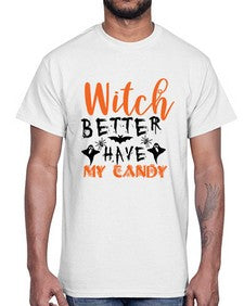 witch better have my candy 16#- witch- Cotton Tee