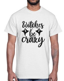 witches be crazy 9#- witch- Cotton Tee