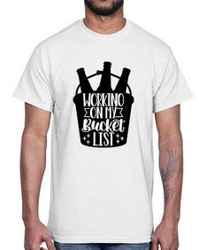 working on my bucket list 1788#- beer- Cotton Tee