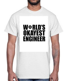 worlds okayest engineer 1661#- engineer- Cotton Tee