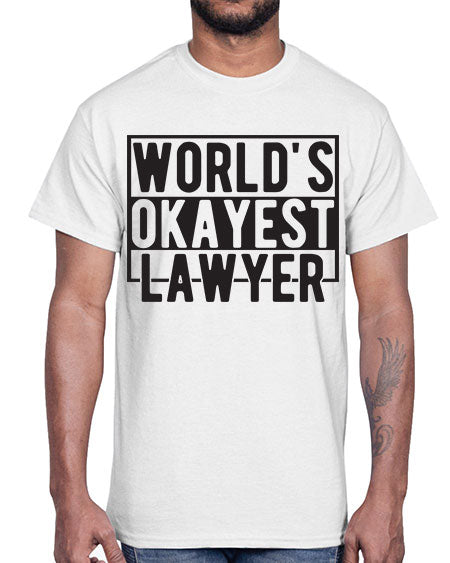 worlds okayest lawyer 1662#- lawyer- Cotton Tee