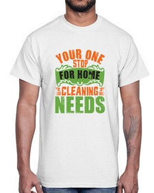 your one stop for home cleaning needs Style 493#- cleaner- Cotton Tee