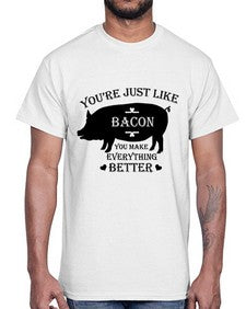 youre just like bacon 1817#- bacon- Cotton Tee