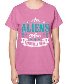 Aliens are real 26# - ufo-  Ladies T-Shirt