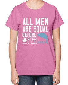 All men are equal before fish 6# - funny-  Ladies T-Shirt