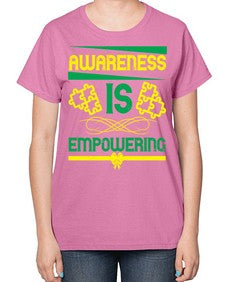 Awareness is empowering Style 4# - Self awareness-  Ladies T-Shirt