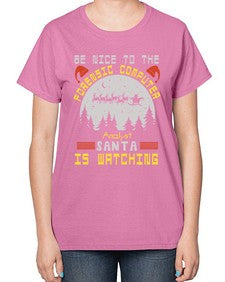 Be nice to the forensic computer analyst 32# - computer-  Ladies T-Shirt