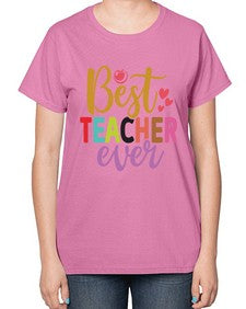 Best Teacher Ever 618# - teacher-  Ladies T-Shirt