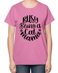 Busy Being A Cat Mama Style 80# - cats-  Ladies T-Shirt