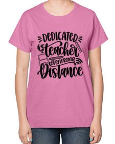 Dedicated Teacher Even Style 693# - teacher-  Ladies T-Shirt