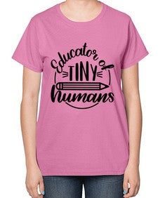 Educator Of Tiny Humans Style 745# - teacher-  Ladies T-Shirt