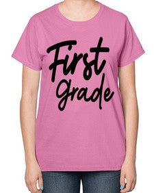 First Grade 114# - first grade-  Ladies T-Shirt