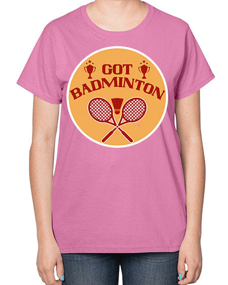 Got badminton 2248# - badminton-  Ladies T-Shirt