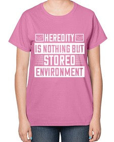 Heredity is nothing but stored environment Style 35# - diabetes-  Ladies T-Shirt