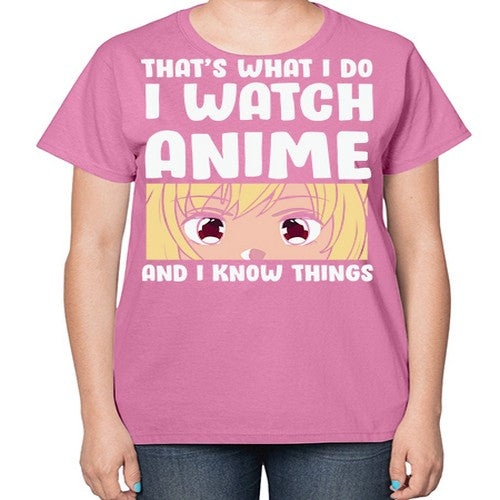 I Watch Anime I Know Things Anime Lover 245# - anime-  Ladies T-Shirt