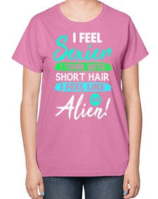 I feel sexier with short hair 12# - ufo-  Ladies T-Shirt