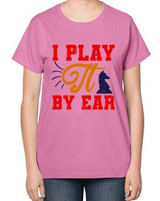 I play it by ear 109# - chess-  Ladies T-Shirt