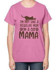 Im Not Like A Regular Mom Im A Cat Mama Style 17# - cats-  Ladies T-Shirt